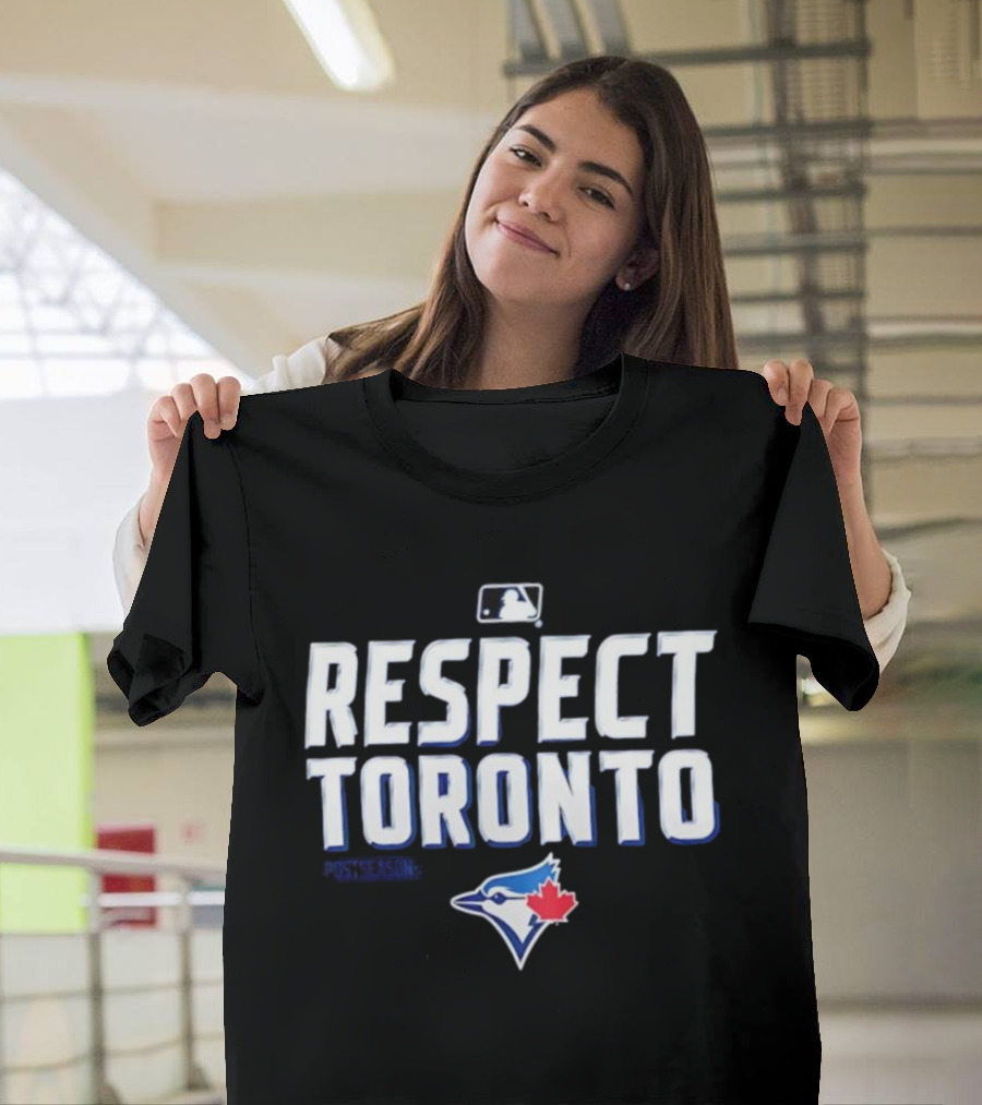 Toronto Blue Jays Respect Toronto MLB Baseball Team Logo T-Shirt