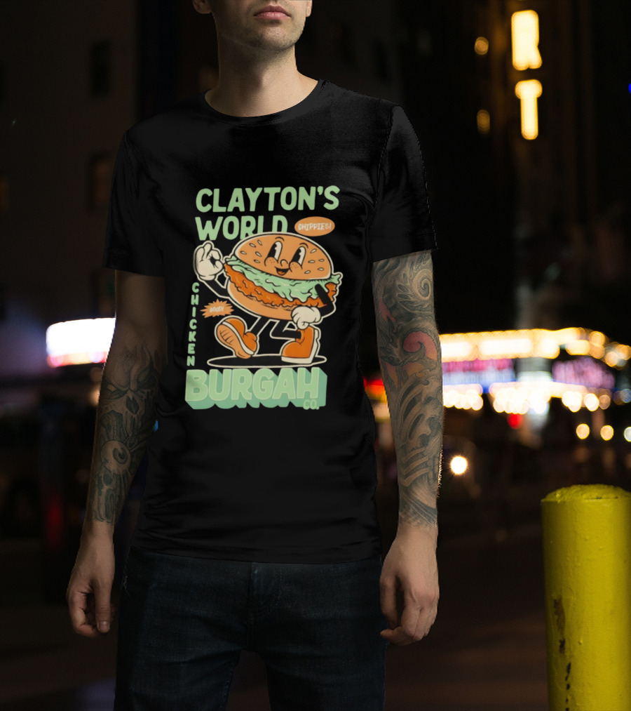 Clayton's World Chicken Burgah Co Chippies Good! T-Shirt