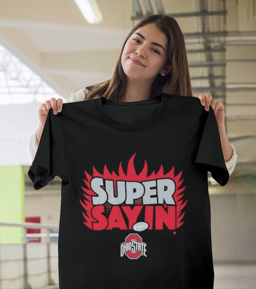 Super Sayin Ohio State Buckeyes Football Flame Burst T-Shirt