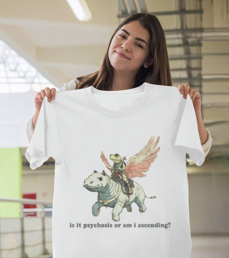Frog Riding Flying Hippo Psychosis Or Ascension T-Shirt
