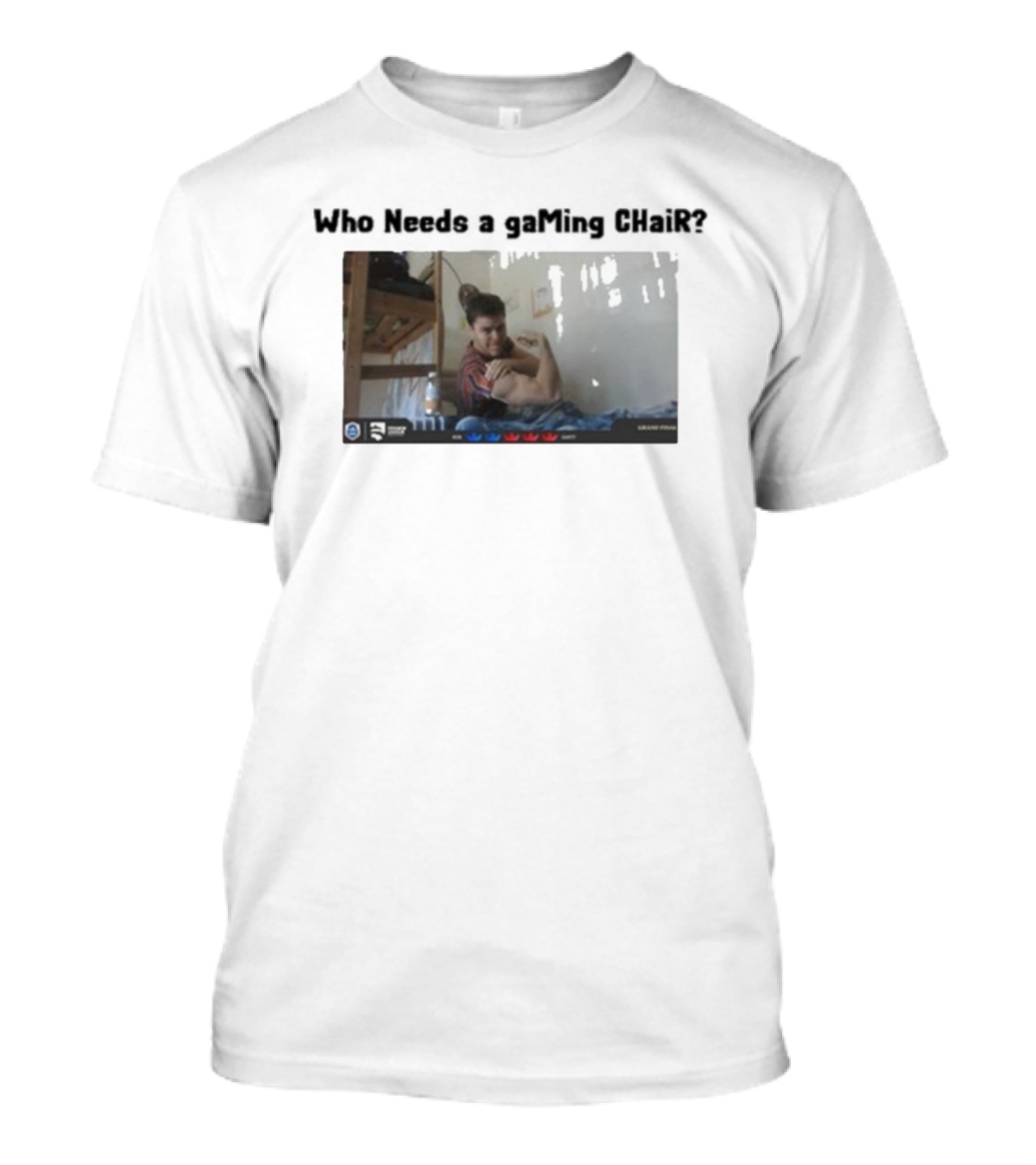 Ian77 Clash Royale Meme Who Needs A Gaming Chair Gamer Humor T-Shirt