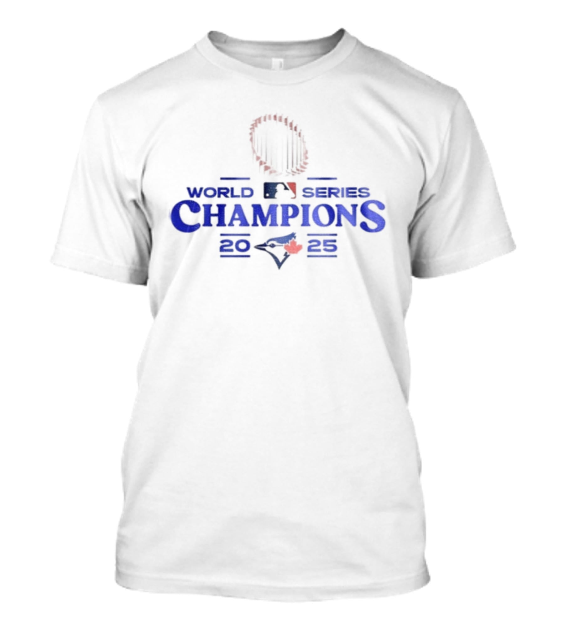 2025 Toronto Blue Jays MLB World Series Champions T-Shirt