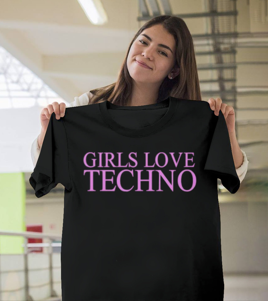 GIRLS LOVE TECHNO Pink Bold Text Statement T-Shirt