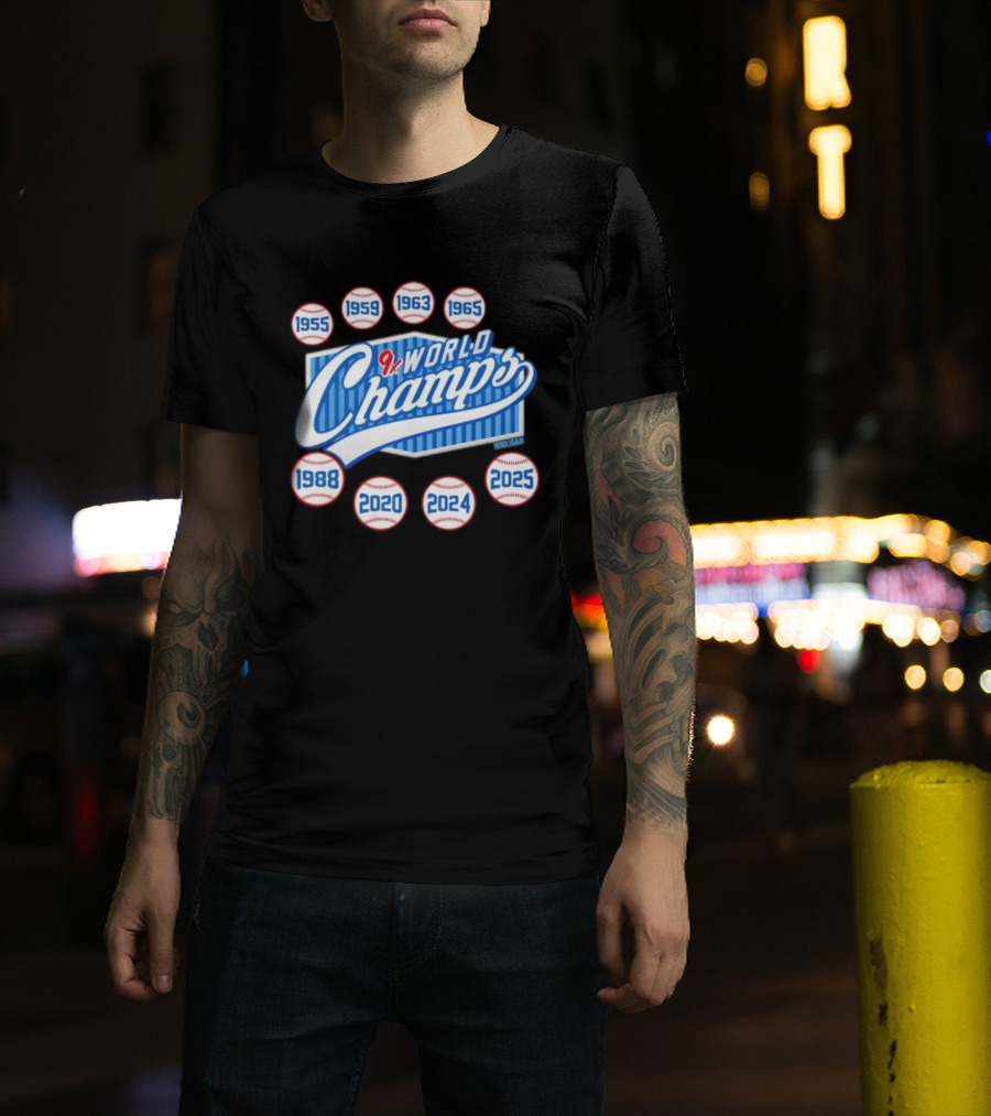 Los Angeles Dodgers 9x World Champs 1955 1959 1963 1965 1988 2020 2024 2025 T-Shirt