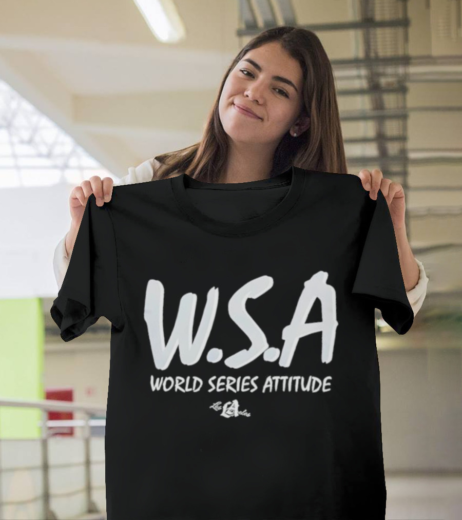 W S A World Series Attitude Dodgers T-Shirt