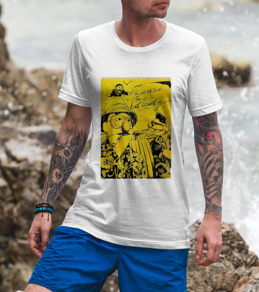 Muppets We Can't Stop Here This Is Bat Country Hunter S Thompson Parody T-Shirt