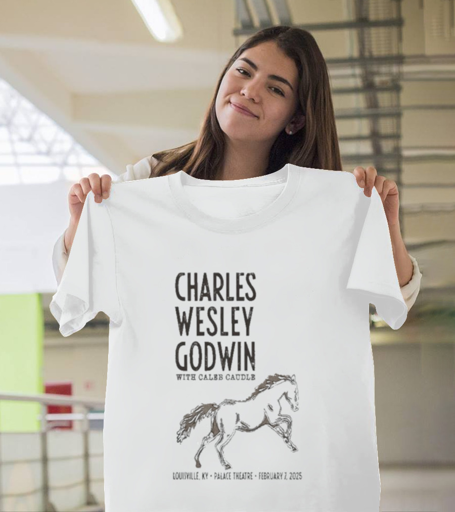 Charles Wesley Godwin Caleb Caudle Louisville Palace Feb 7 2025 Horse T-Shirt