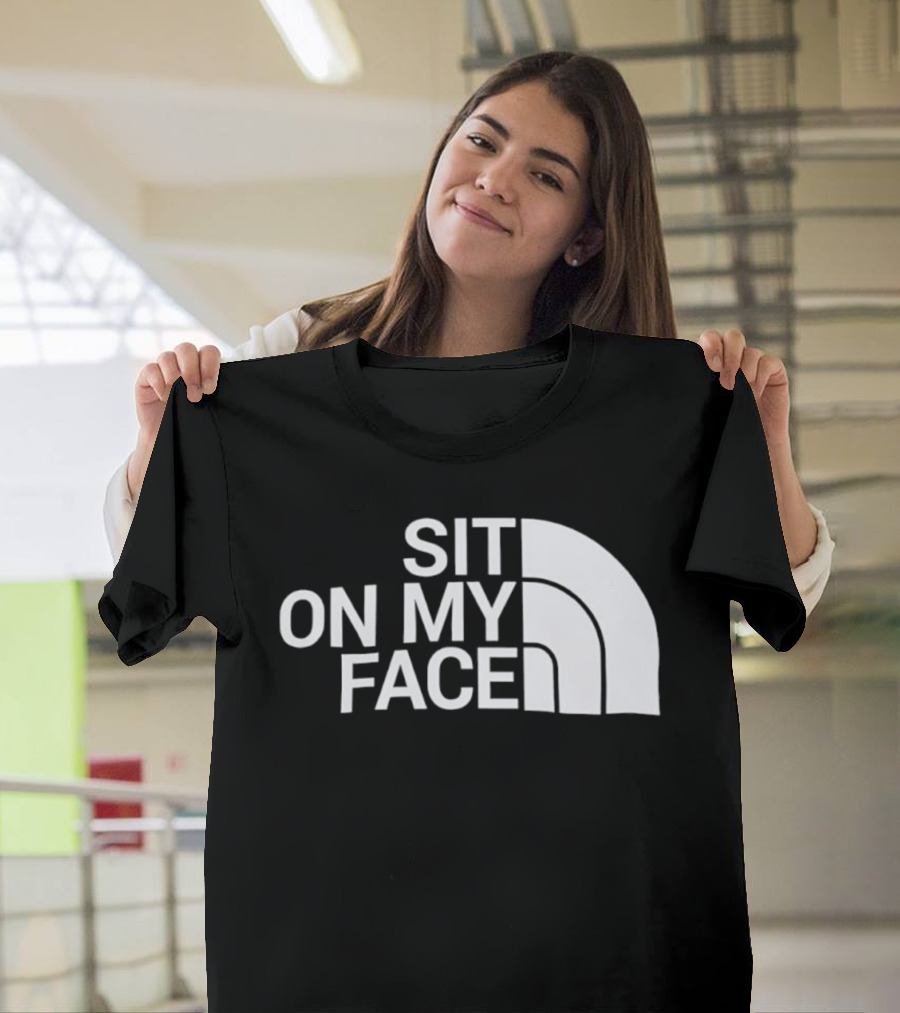 Sit On My Face Parody Graphic With Iconic Half-Dome Style Logo T-Shirt