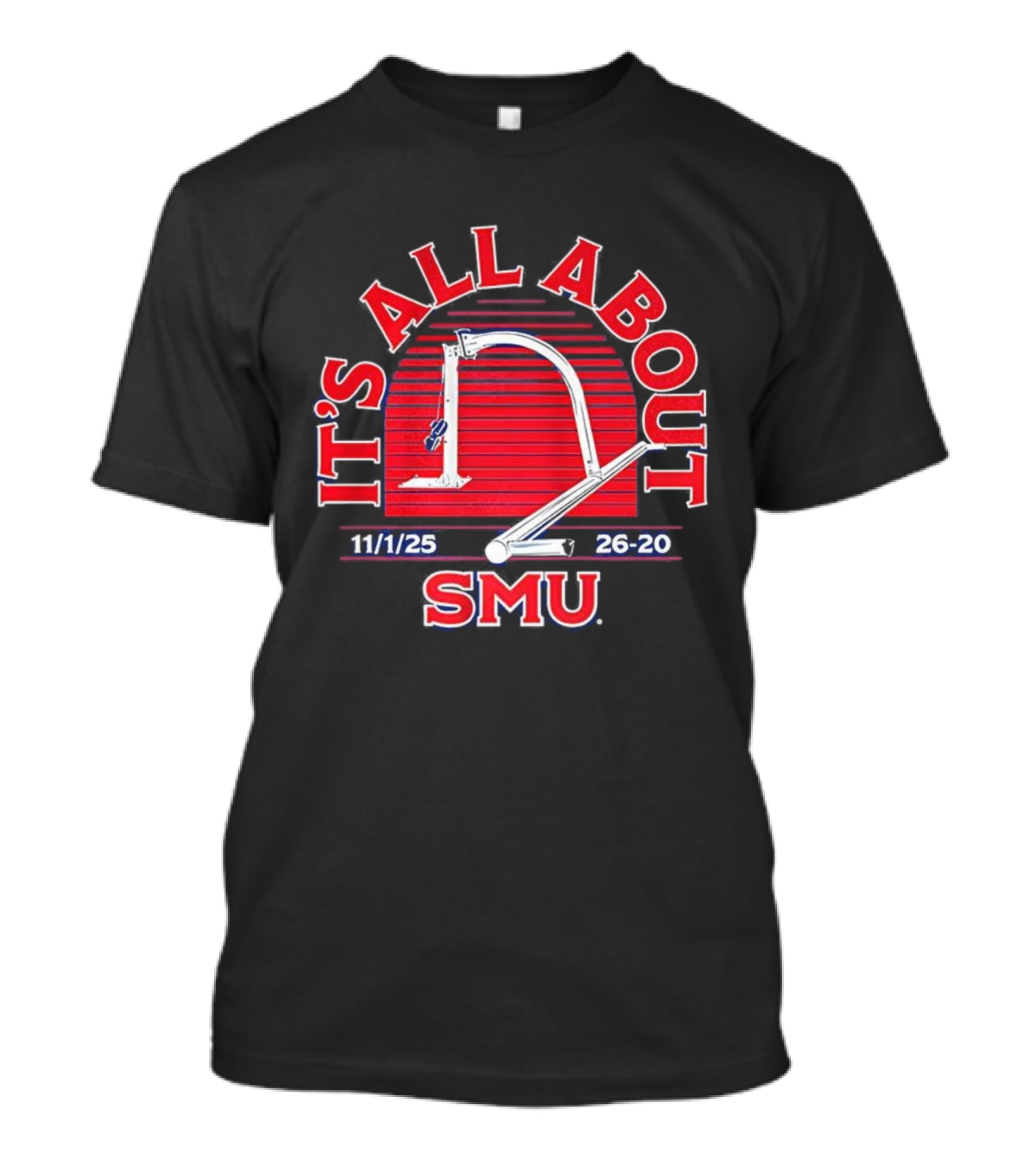 It's All About SMU 11/1/25 26-20 T-Shirt