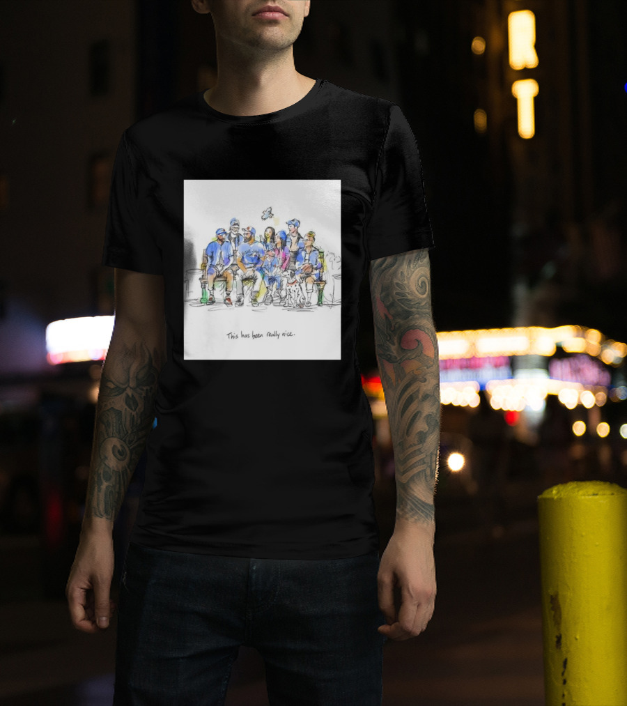 Toronto Blue Jays Family This Has Been Really Nice T-Shirt