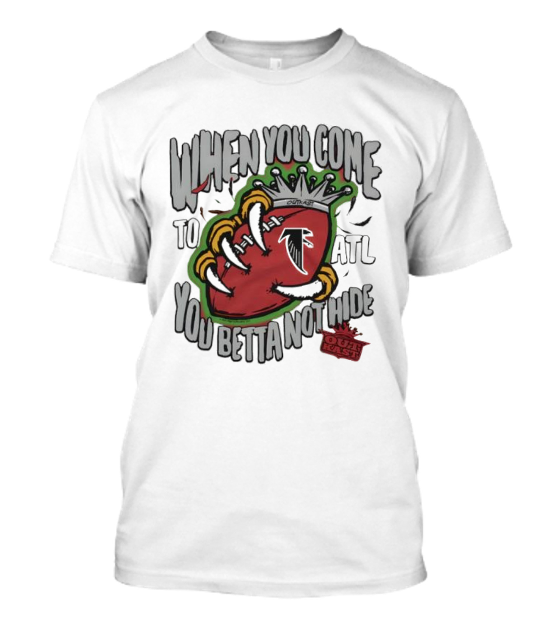 Atlanta Falcons OutKast Collaboration When You Come To ATL You Betta Not Hide T-Shirt