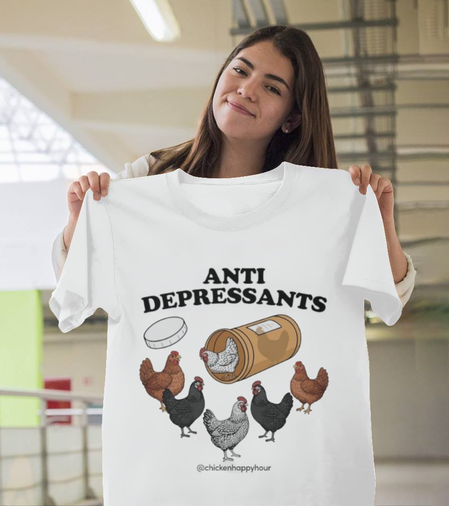 Chicken Happy Hour Anti Depressants Funny Farm Prescription Hen Gathering T-Shirt