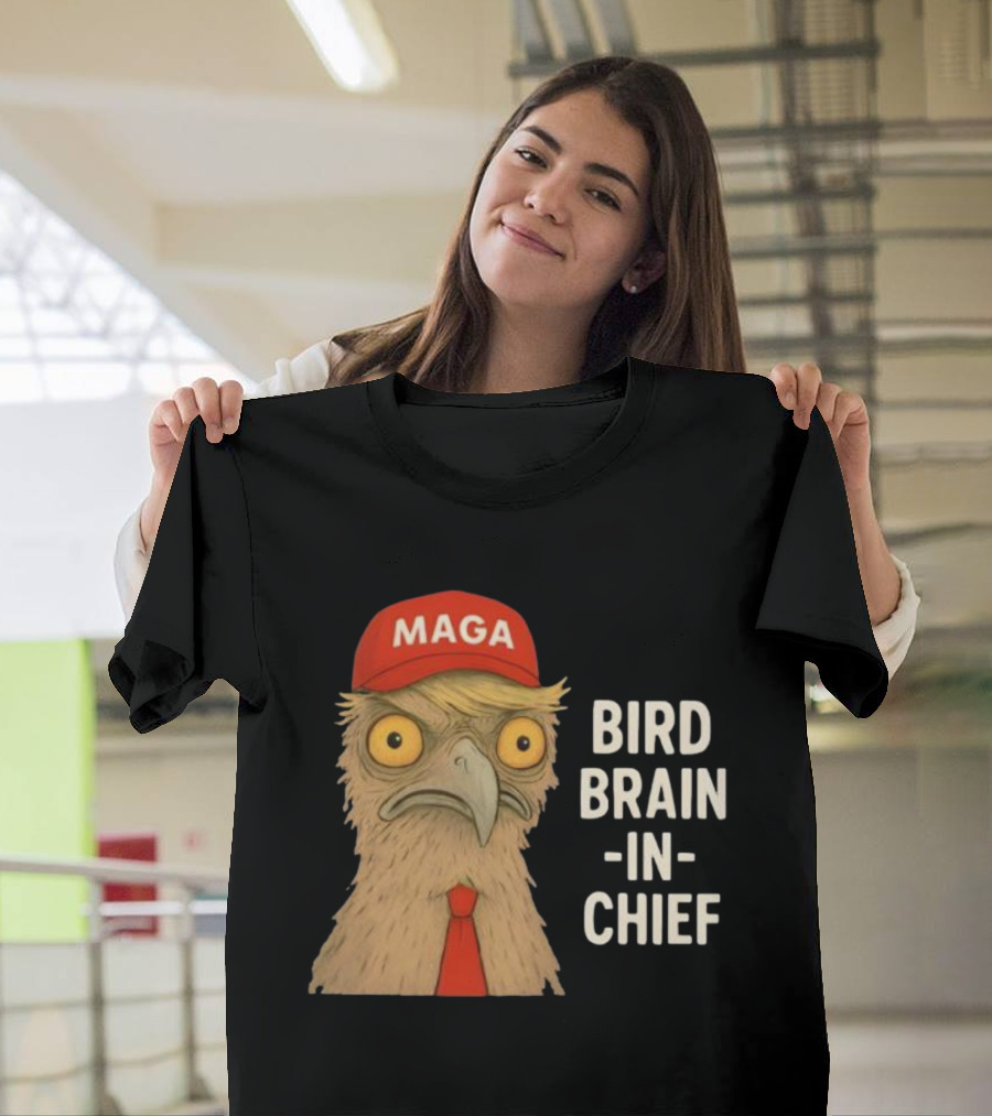 MAGA Bird Brain In Chief Red Cap And Tie T-Shirt
