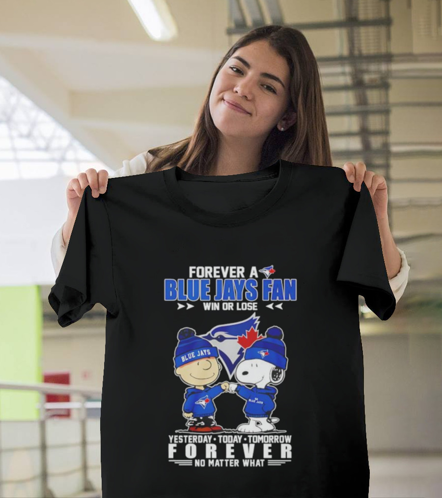 Snoopy Charlie Brown Toronto Blue Jays Fan Forever Win Or Lose T-Shirt