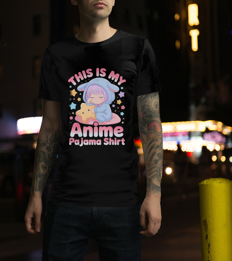 This Is My Anime Pajama Cute Sleeping Girl Kawaii T-Shirt