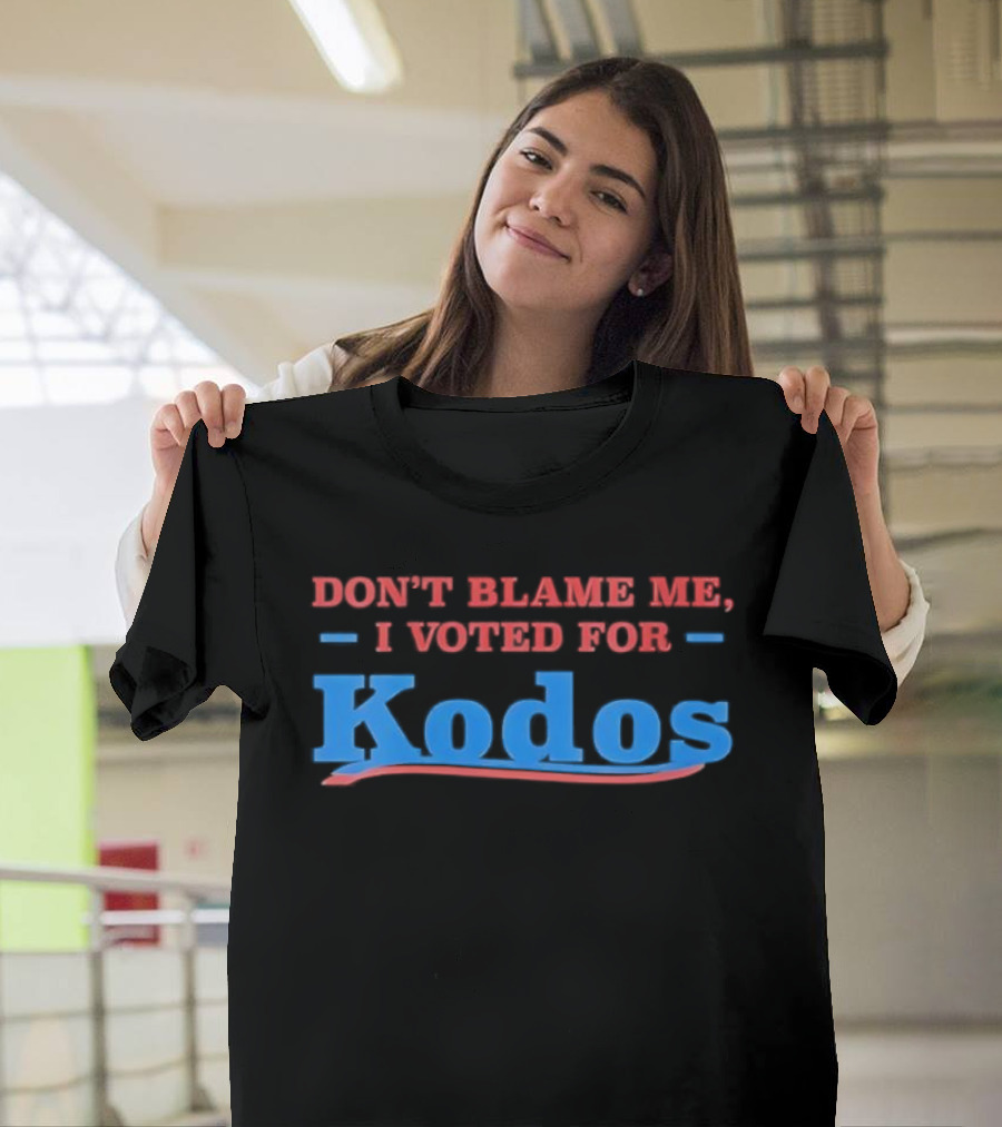 Don’t Blame Me I Voted For Kodos Comedy TV Show Reference T-Shirt