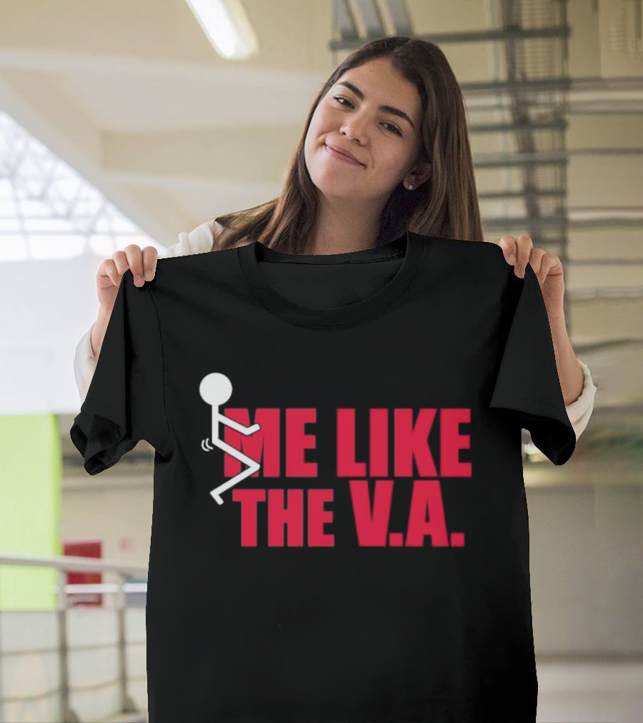 Fuck Me Like The VA T-Shirt