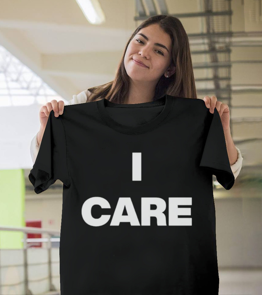 I Care 2025 Turnstile Bold Text Statement T-Shirt