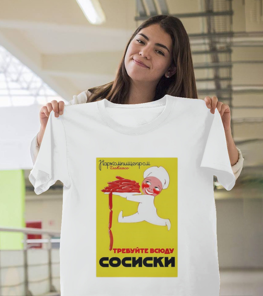 Narkomishcheprom Demand Sausages Everywhere 1937 Soviet Propaganda Cartoon Chef T-Shirt