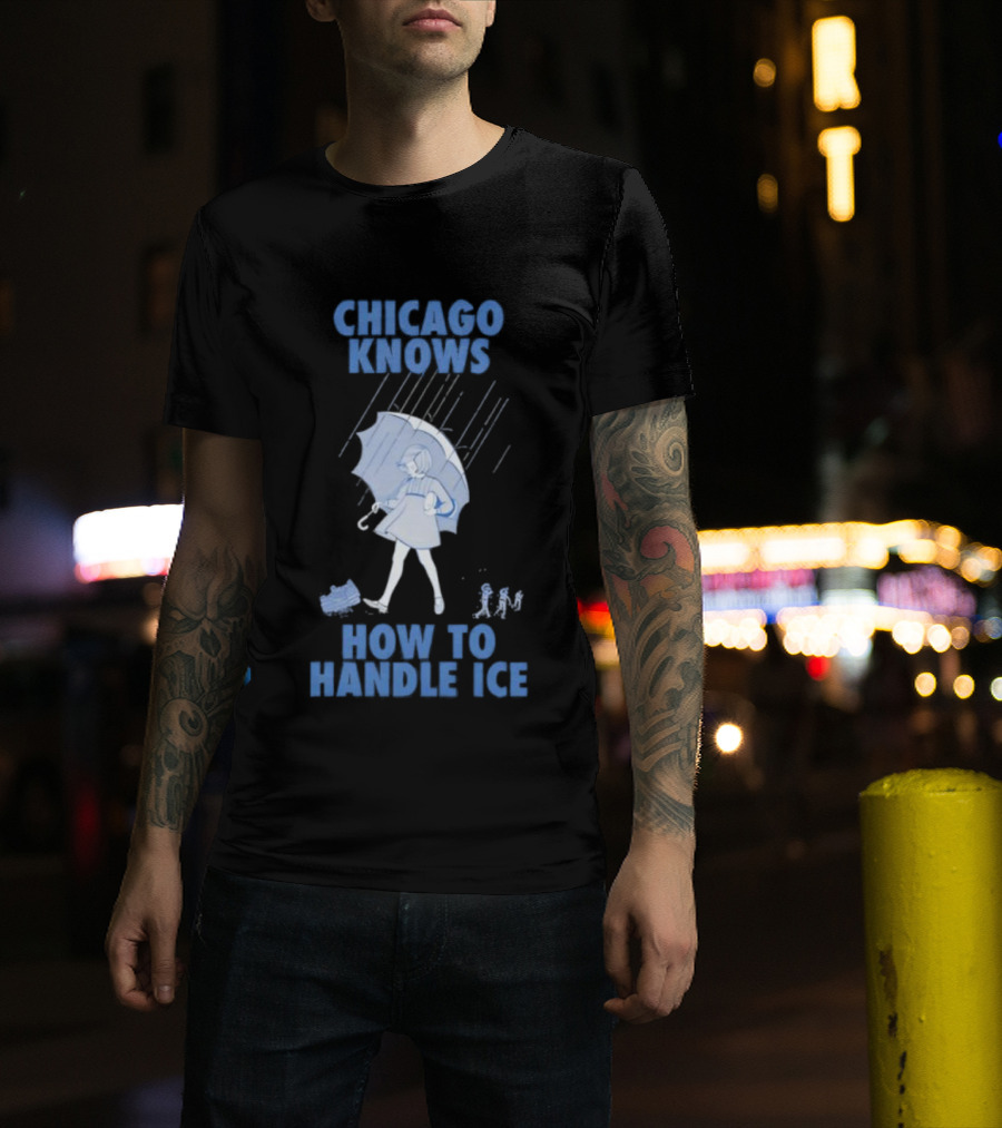 Chicago Knows How To Handle Ice Umbrella Motif T-Shirt