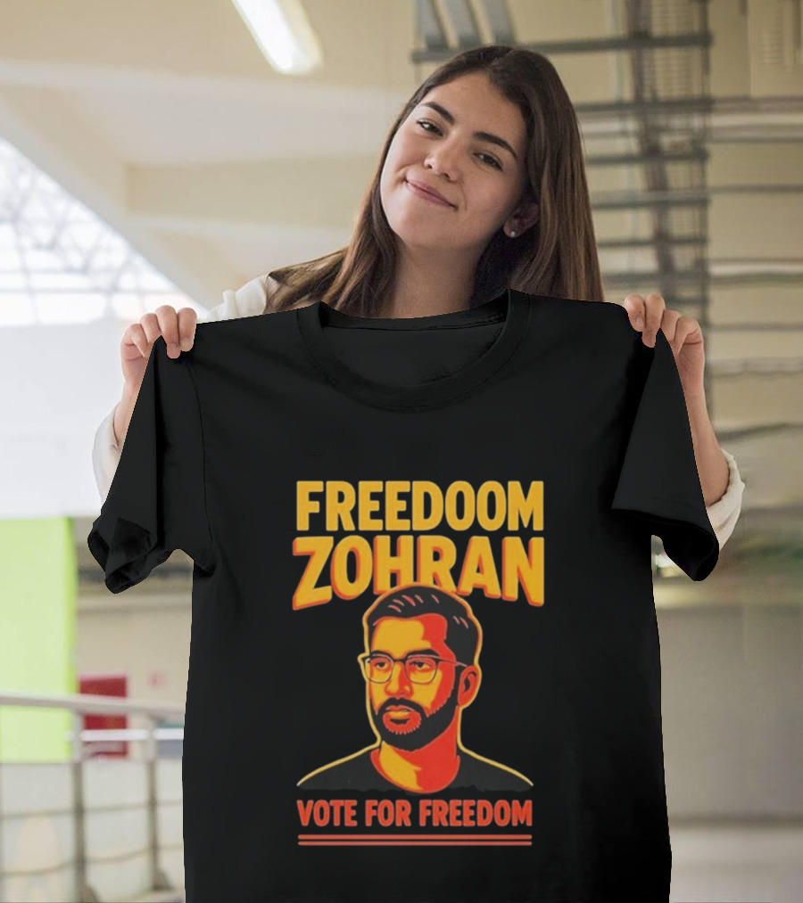 Freedoom Zohran Mamdani Vote For Freedom T-Shirt