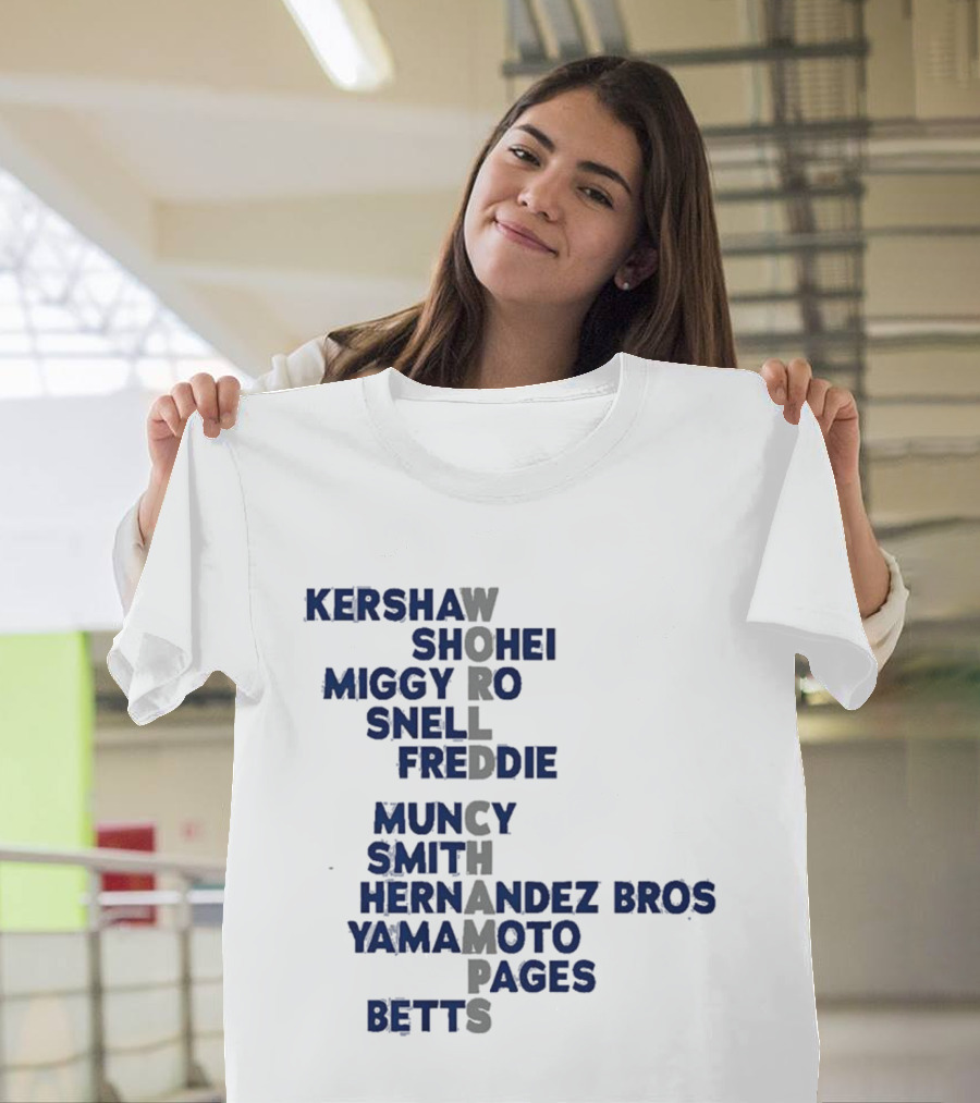 Los Angeles Dodgers World Champs 2025 Acrostic Kershaw Shohei Miggy Snell Freddie Muncy Smith Hernandez Bros Yamamoto Pages Betts T-Shirt