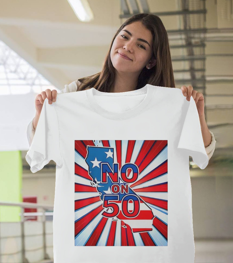 No On 50 California Election Proposition American Flag Stars And Stripes Map Red White Blue T-Shirt