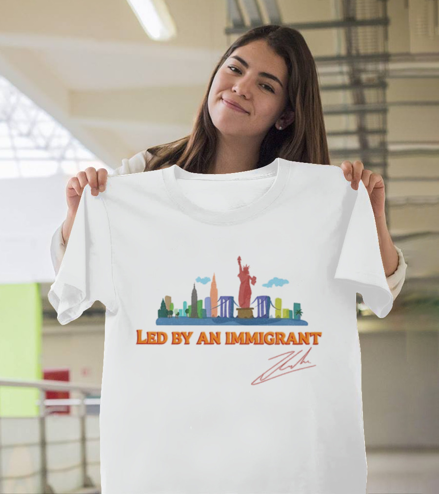 New York City Skyline Led By An Immigrant Signature Zohran T-Shirt