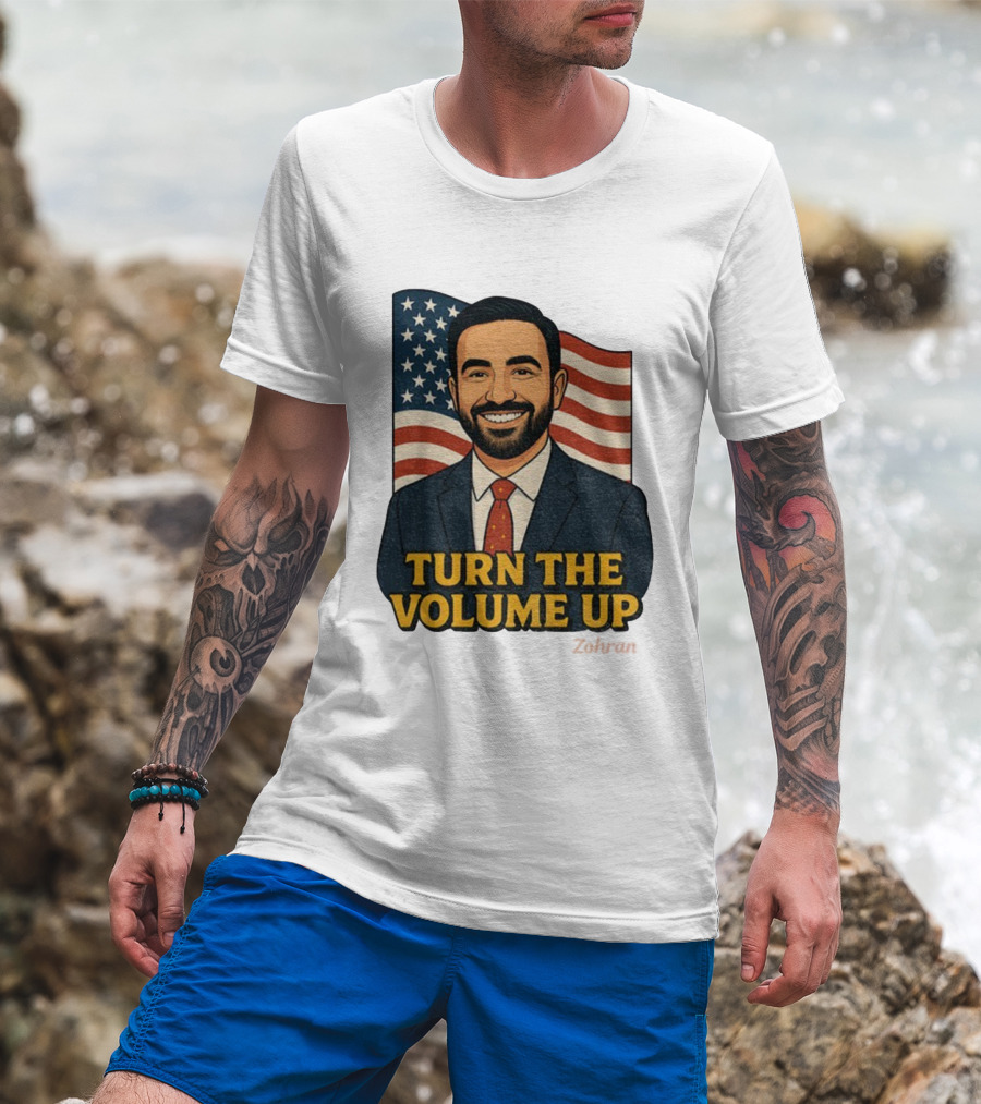 Zohran Mamdani Turn The Volume Up 2026 NYC American Flag T-Shirt