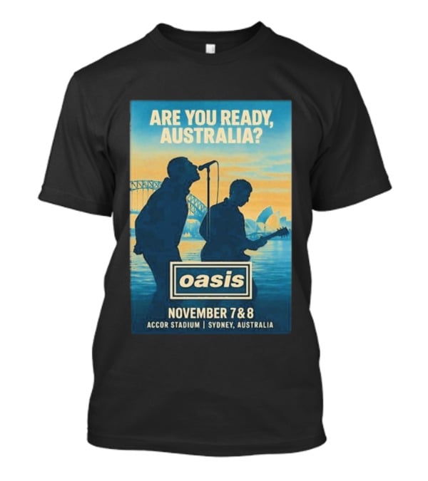 Oasis Are You Ready Australia Accor Stadium Sydney Concert November 7-8 2025 T-Shirt