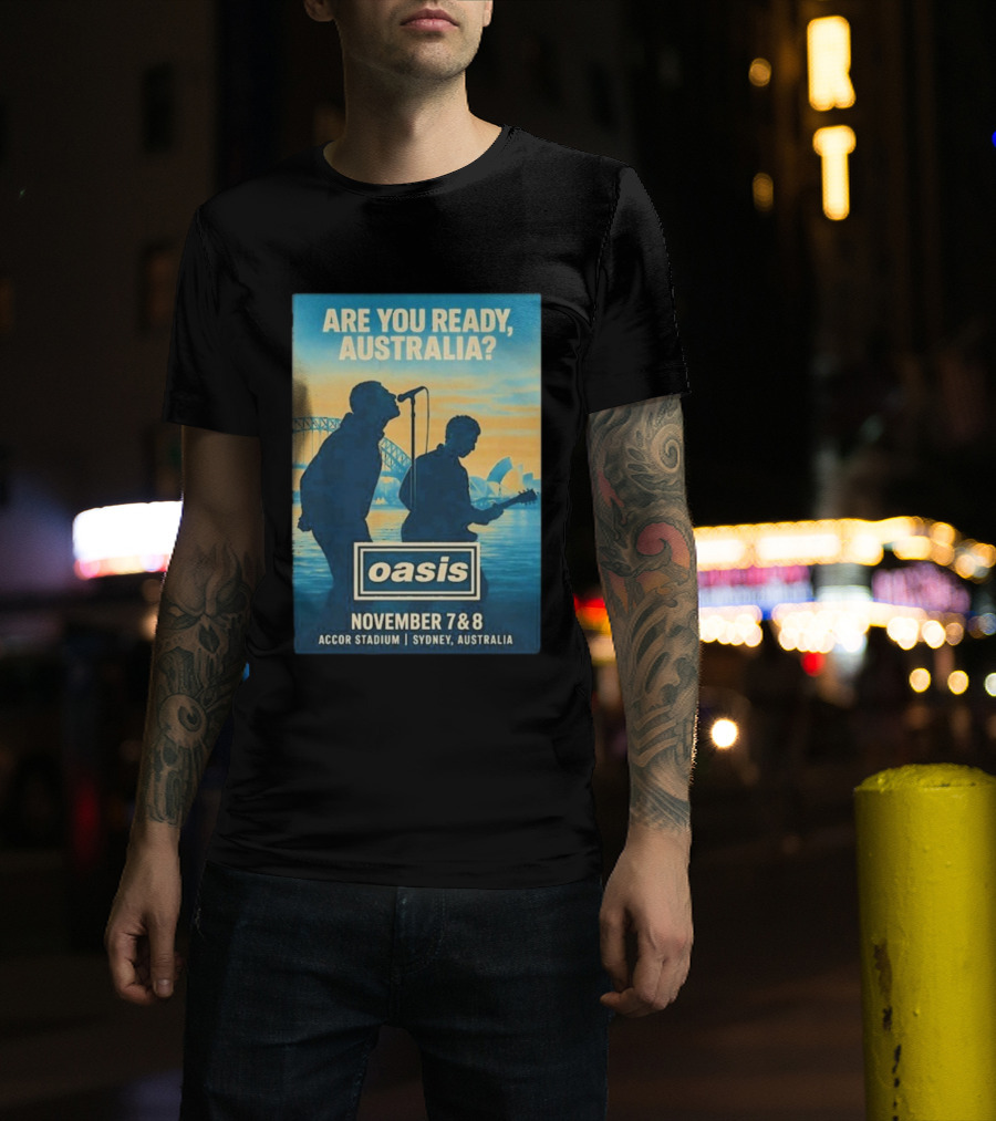 Oasis Are You Ready Australia Accor Stadium Sydney Concert November 7-8 2025 T-Shirt