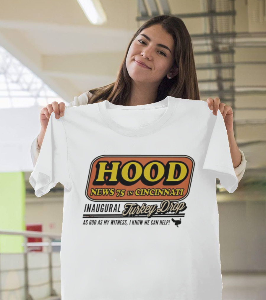 Hood News 75 In Cincinnati Inaugural Turkey Drop T-Shirt