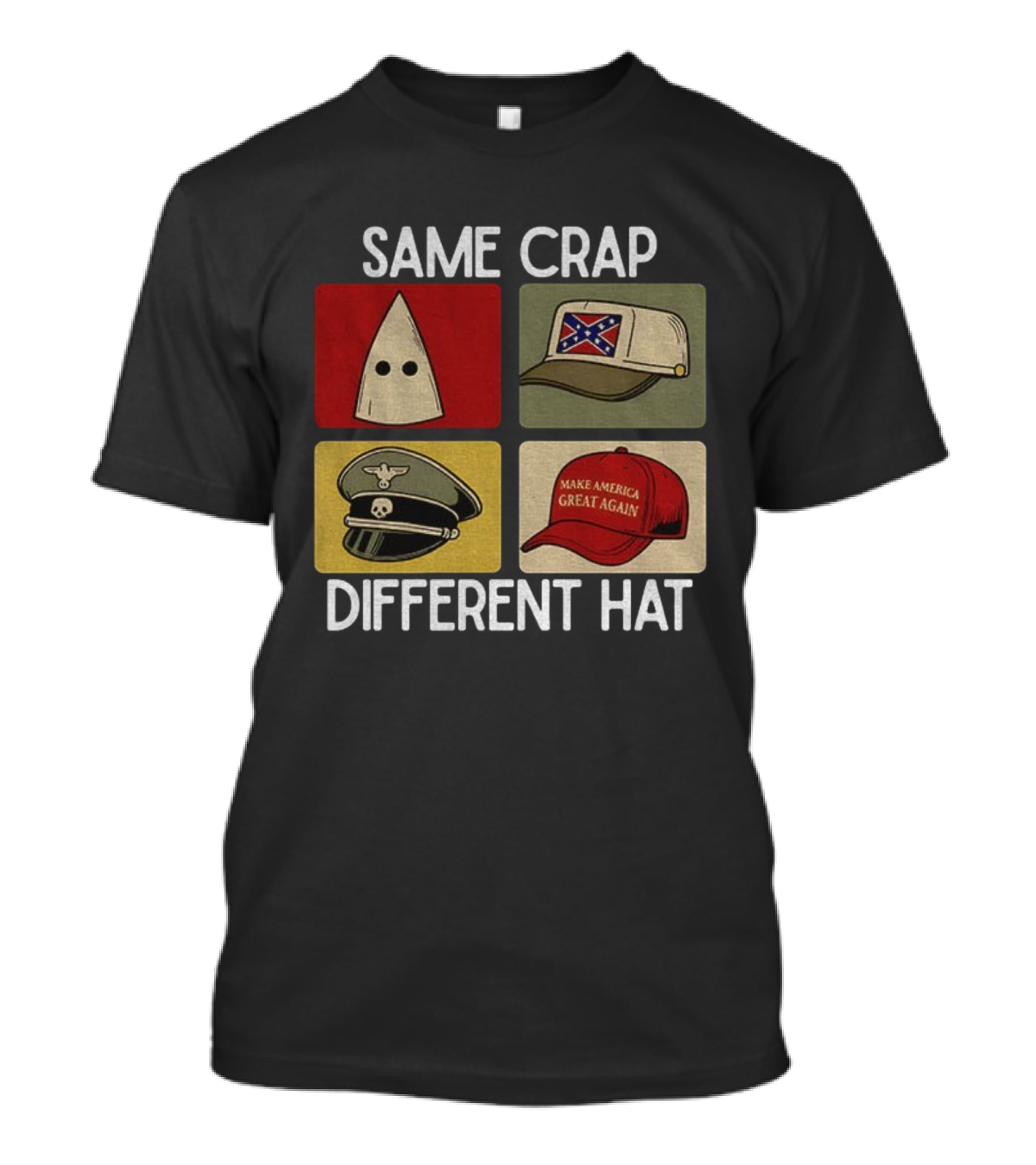 Same Crap Different Hat Satirical Political Commentary T-Shirt