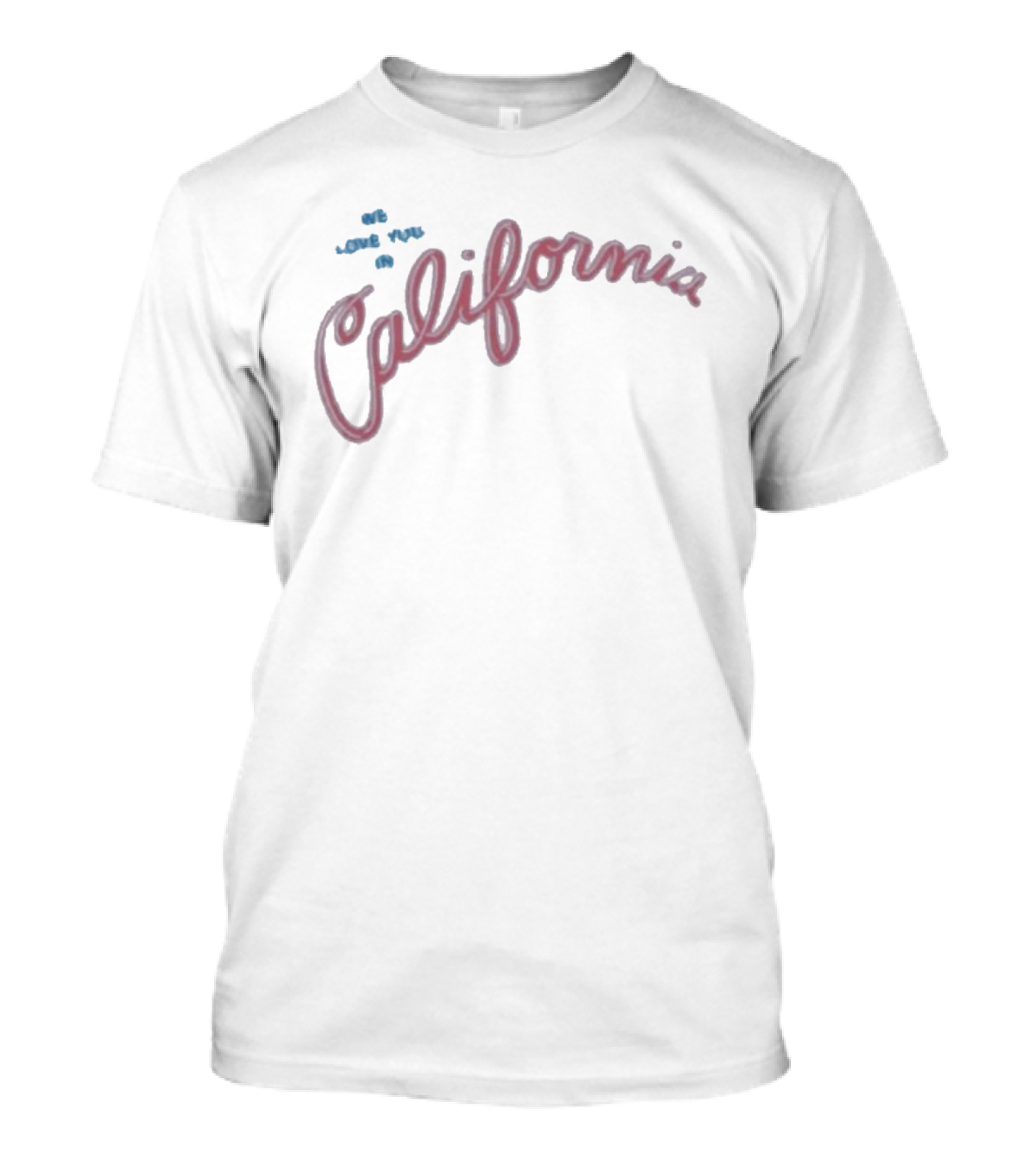 We Love You In California High Potential Morgan Gillory T-Shirt