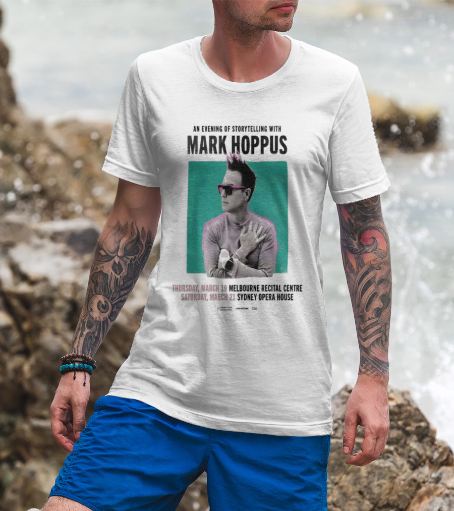 An Evening Of Storytelling With Mark Hoppus March 19 2026 Melbourne Recital Hall March 21 2026 Sydney Opera House Concert T-Shirt