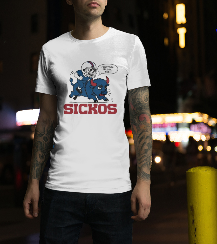 Buffalo Bills Sickos Mascot Football Ha Ha Yes Rider T-Shirt