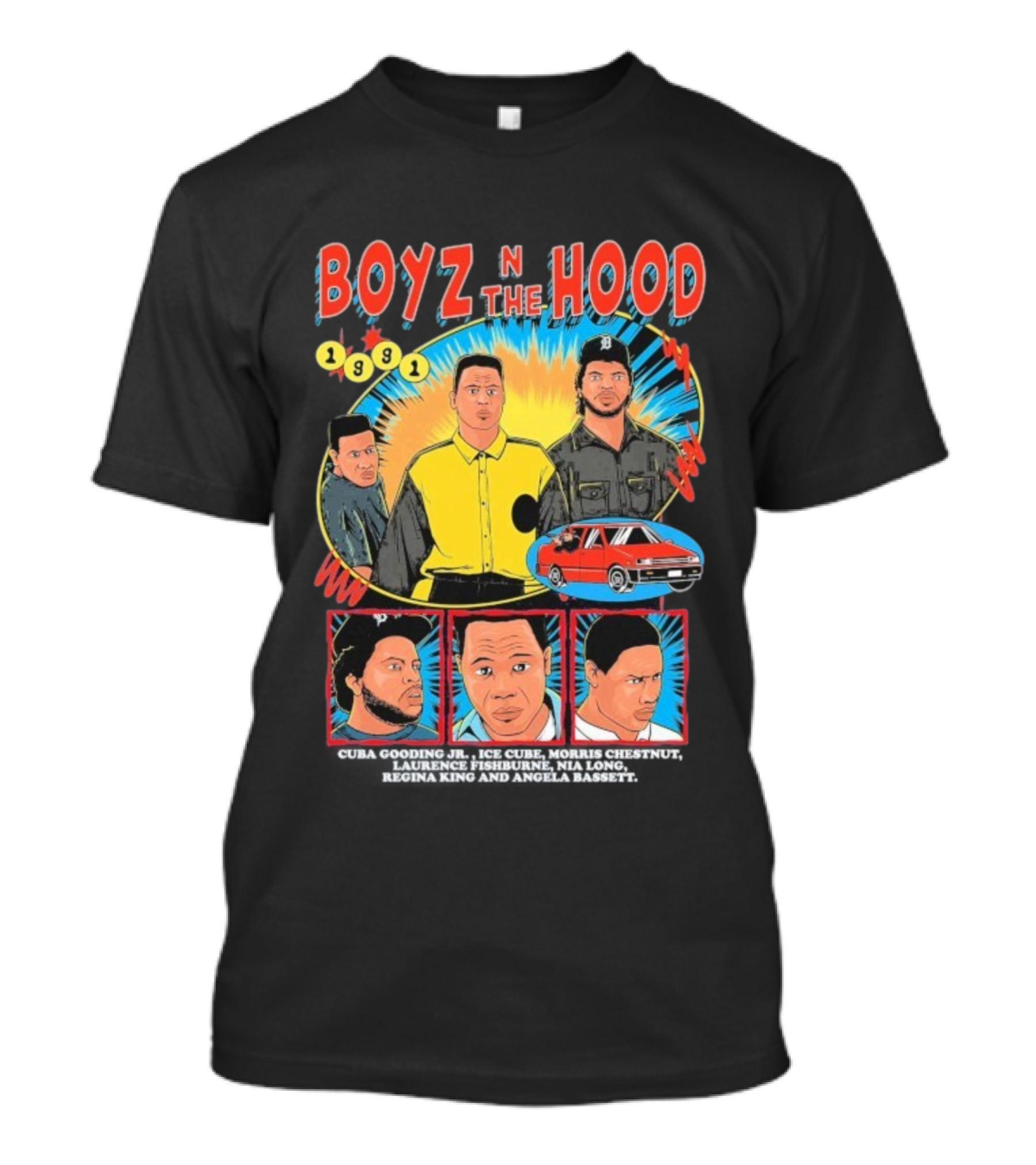 Boyz N The Hood 1991 Cuba Gooding Jr Ice Cube Morris Chestnut Laurence Fishburne Nia Long Regina King Angela Bassett T-Shirt