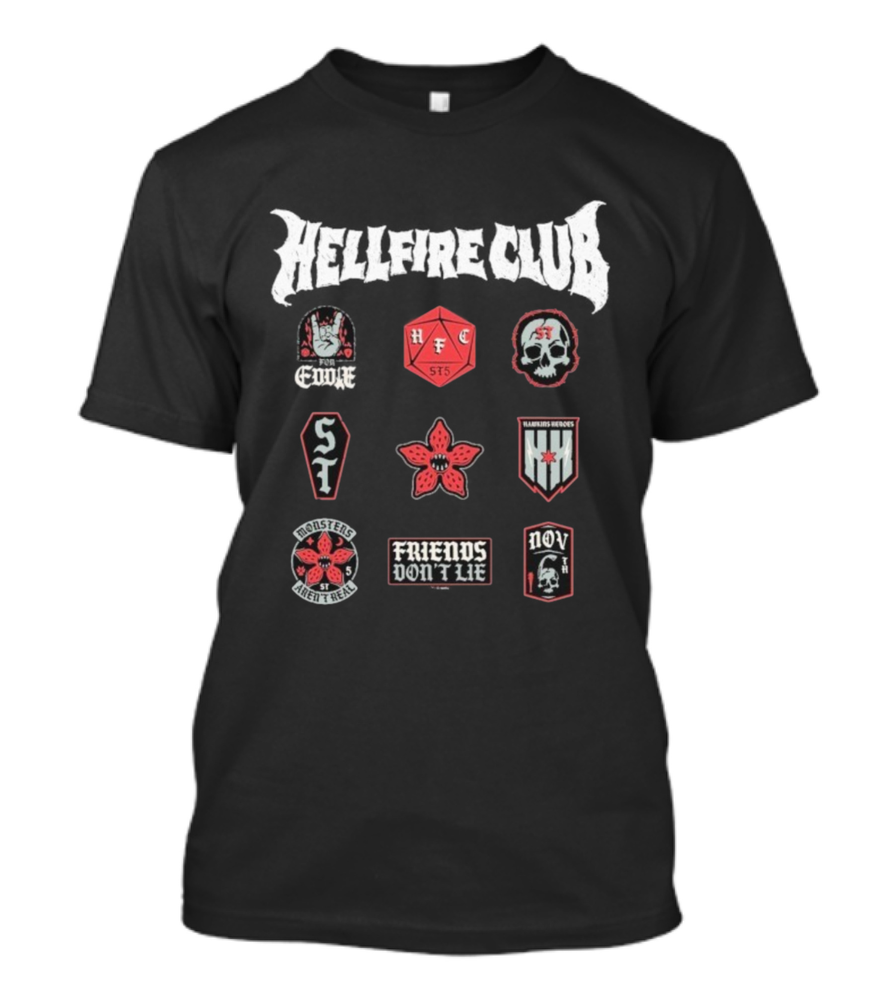 Stranger Things Hellfire Club Friends Don’t Lie Hawkins Heroes Badges T-Shirt