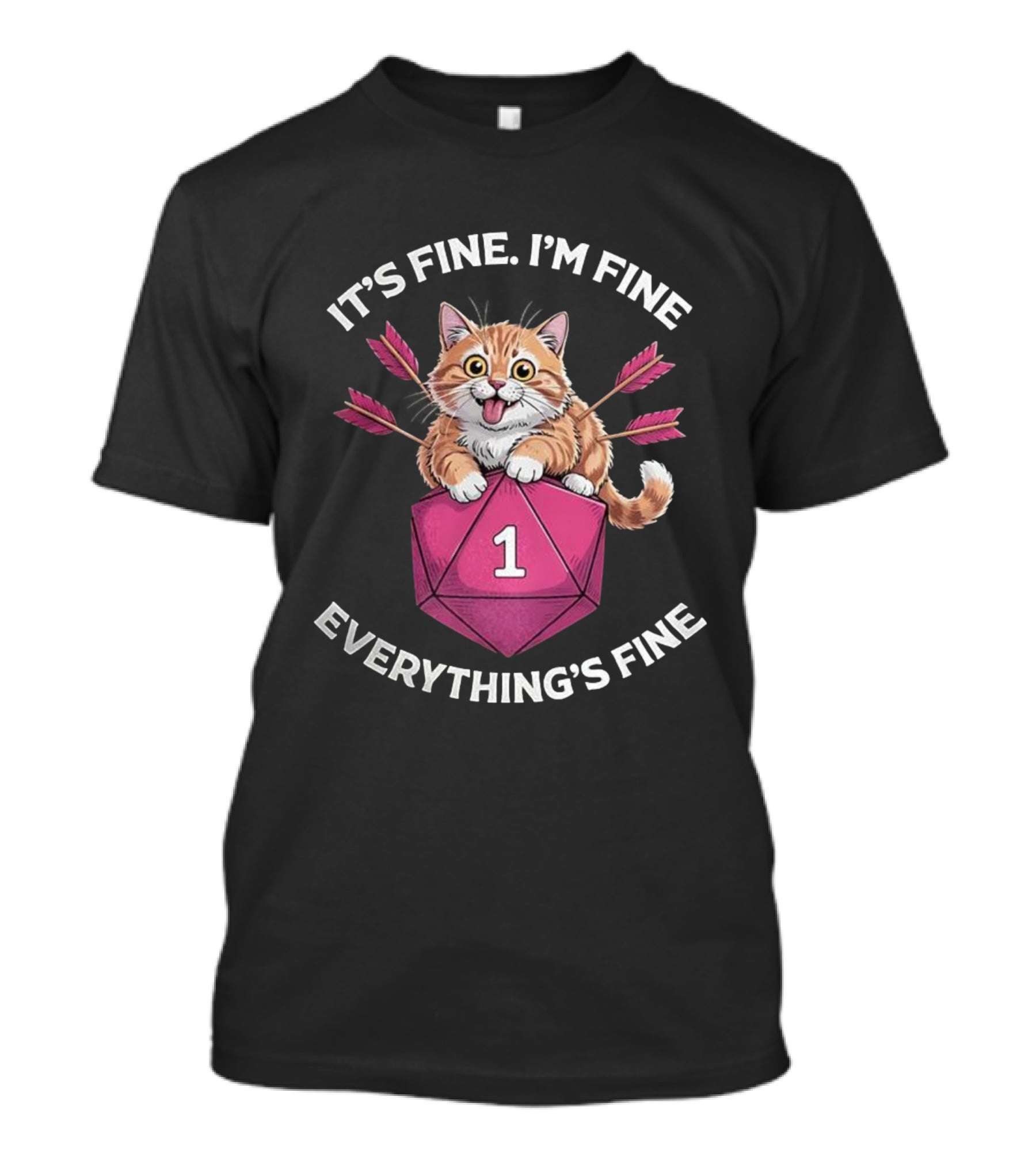 It's Fine I'm Fine Everything's Fine Cat With Dice And Arrows T-Shirt