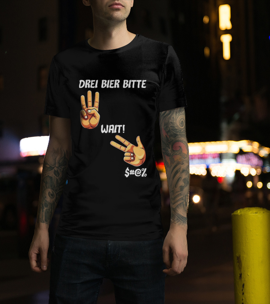Drei Bier Bitte Hand Gesture Three Wait Three Beers T-Shirt