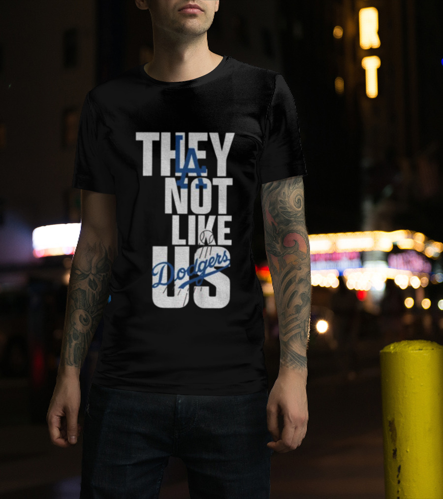 LA Dodgers They Not Like Us Baseball Champion T-Shirt