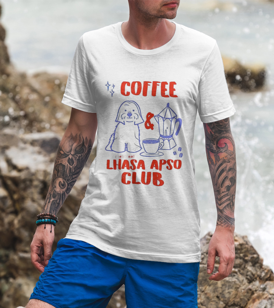 Coffee And Lhasa Apso Club Fun Dog Lover Design T-Shirt