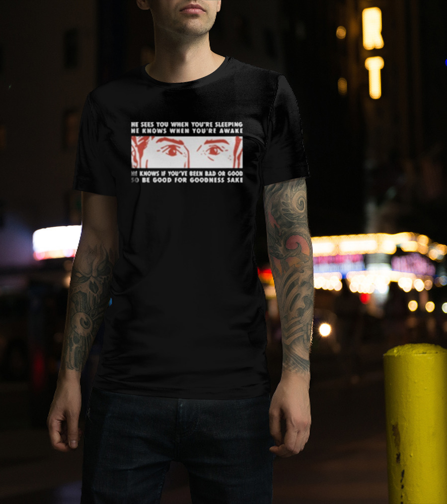Carter Vail He Sees You Cowboy Theme He Knows If You're Bad Or Good T-Shirt