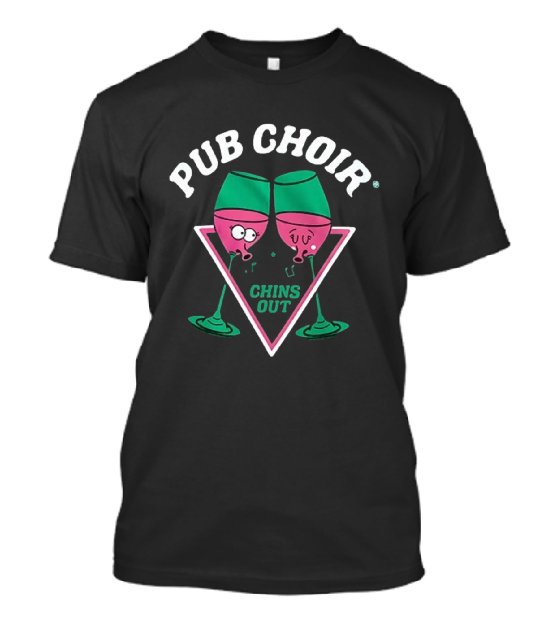 Pub Choir Chins Out Wine Glasses Cartoon Fun T-Shirt