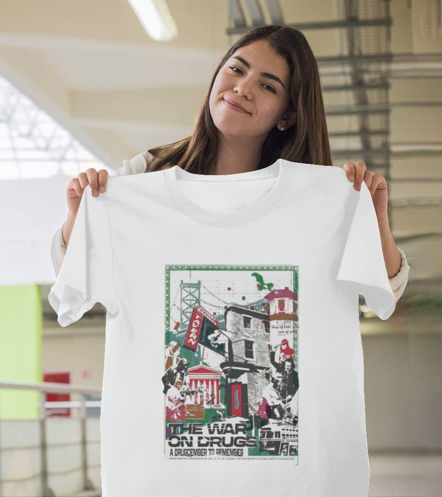 The War On Drugs Philadelphia 2025 A Drugcember To Remember Event December 18-20 Philly Imagery T-Shirt