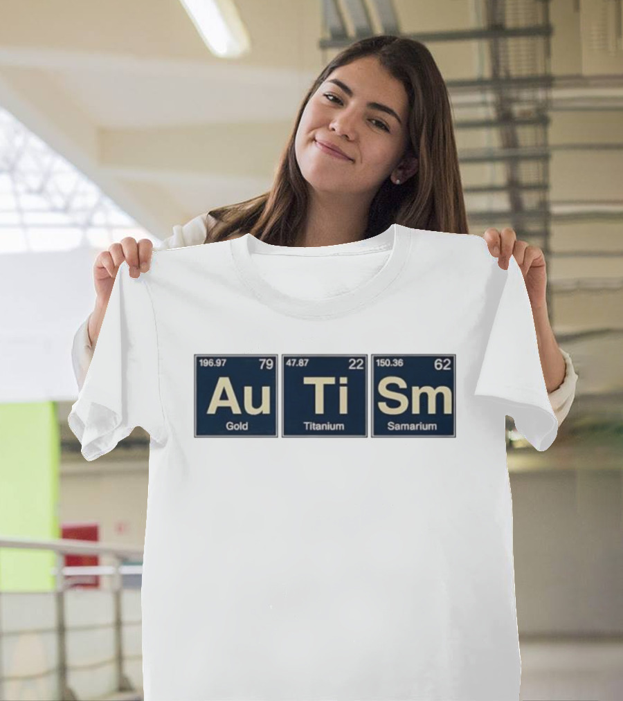 Au Ti Sm Gold Titanium Samarium Periodic Elements T-Shirt