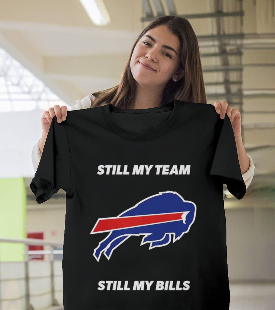 Still My Team Still My Bills Buffalo Bulls T-Shirt