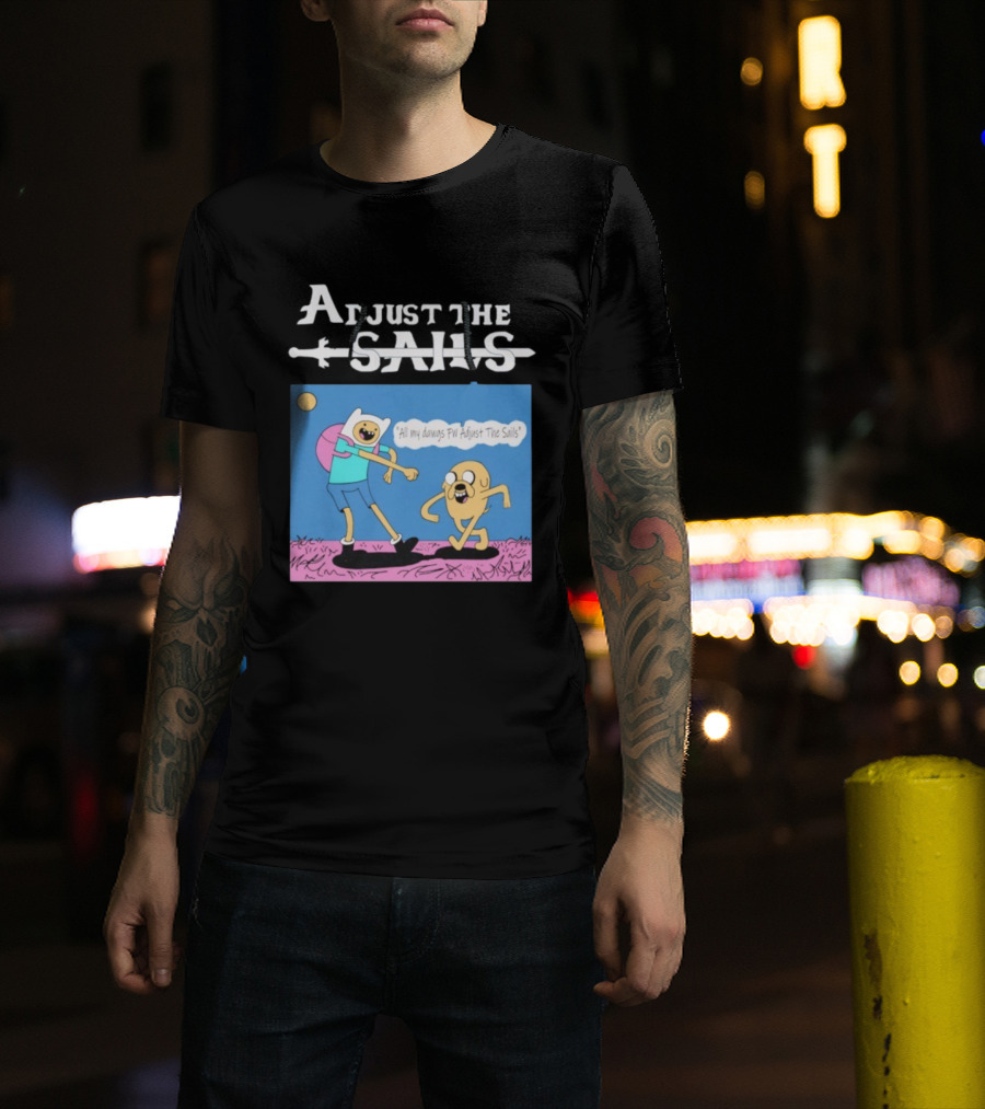 Adjust The Sails All My Dawgs FW Finn X Jake T-Shirt