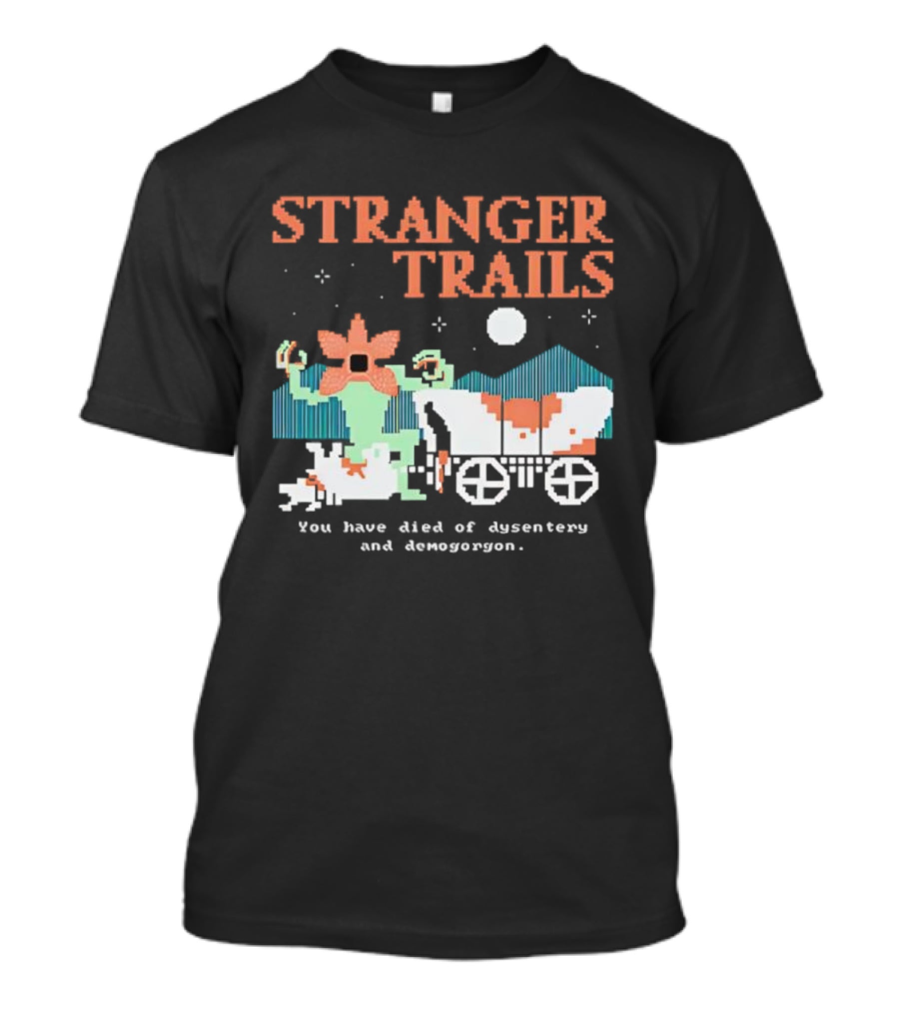 Stranger Trails Demogorgon Pixel Art Crossover Wagon Dysentery T-Shirt