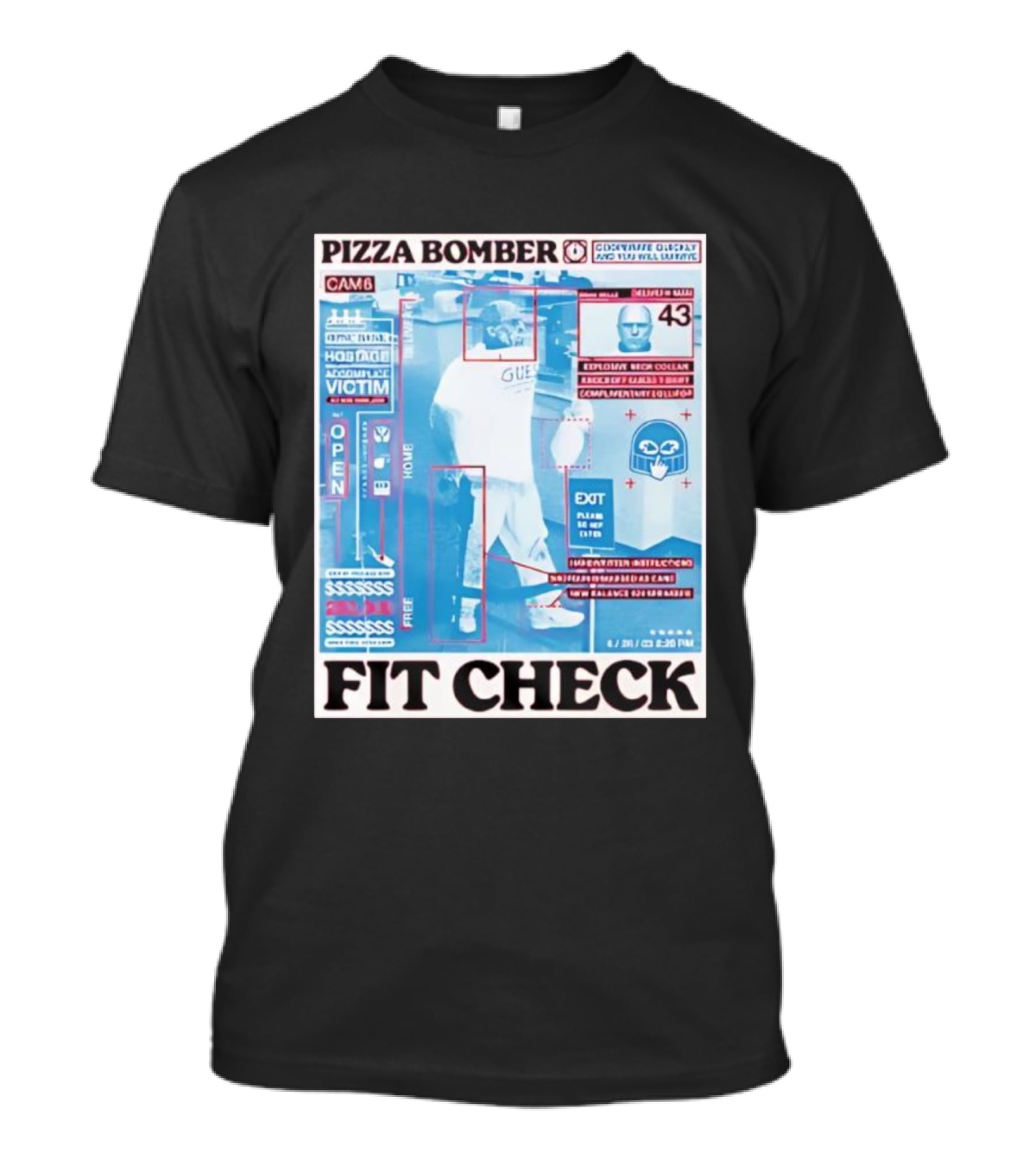 Pizza Bomber Fit Check CAM6 Observe Detect And Report Victim Plan Escape 243 Clean New Balance 026 Garbage T-Shirt